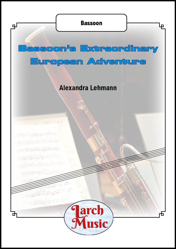 Bassoon's Extraordinary European Tour - Solo Bassoon