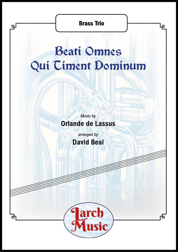 Beati Omnes Qui Timent Dominum - Brass Trio