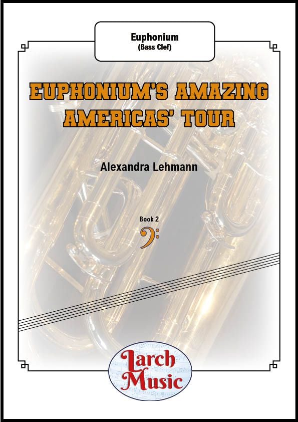 Euphonium's Amazing Americas Tour - Solo Euphonium (Bass Clef)