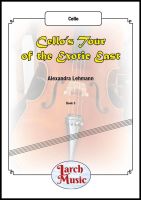 Cello's Tour of The Exotic East - Solo Cello