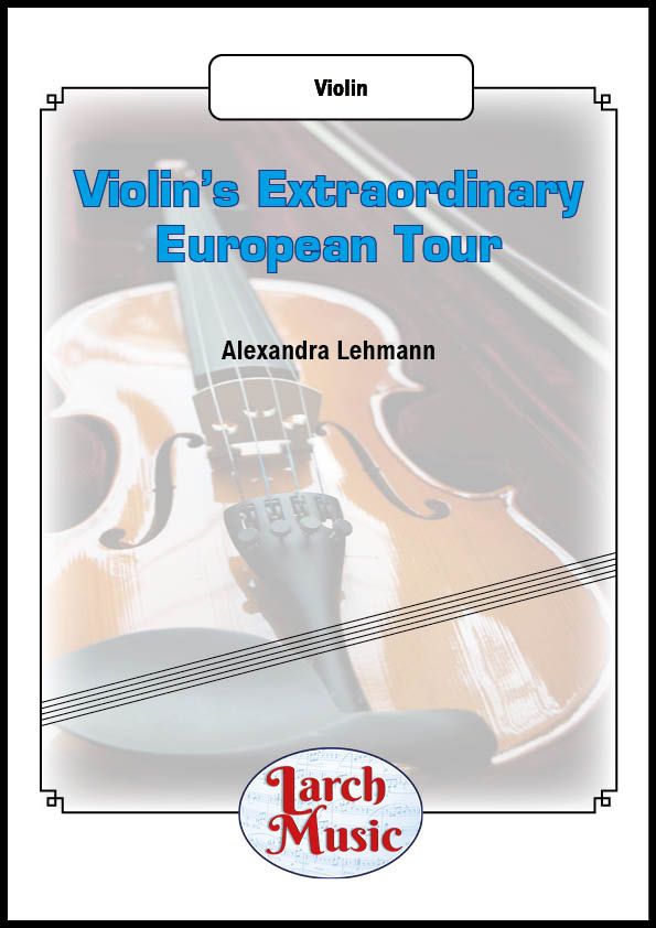Violin's Extraordinary European Tour - Solo Violin