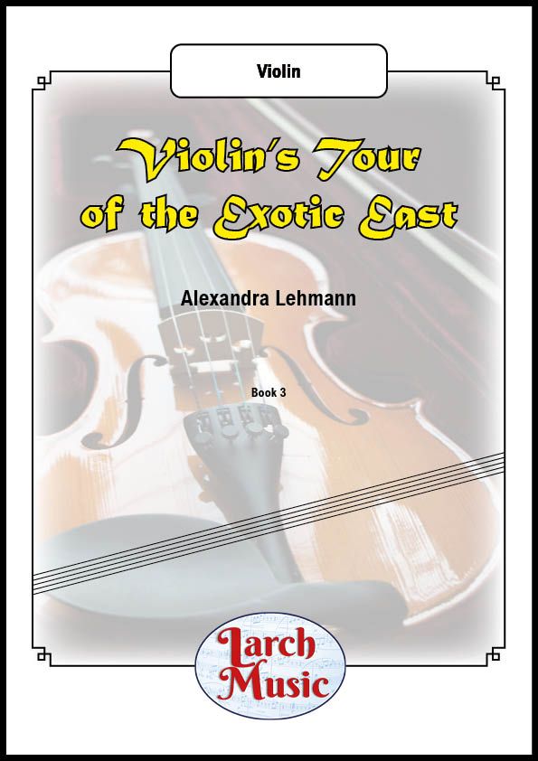 Violin's Tour of The Exotic East - Solo Violin