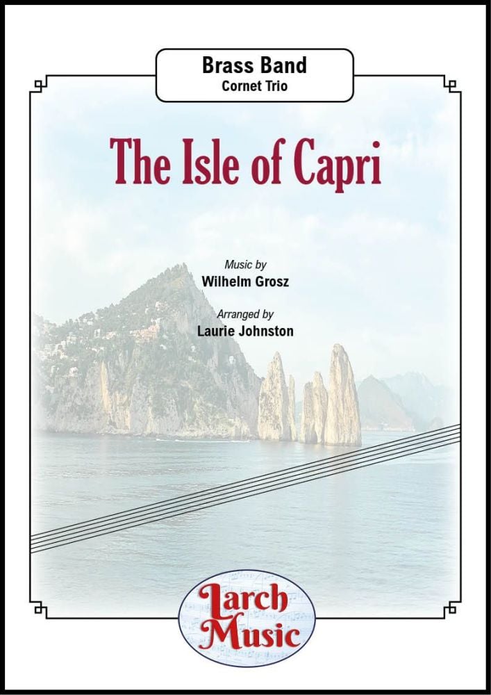 The Isle of Capri - Cornet Trio & Brass Band