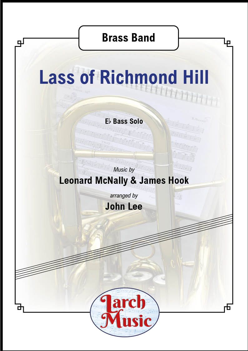 Lass of Richmond Hill - Eb Bass & Brass Band