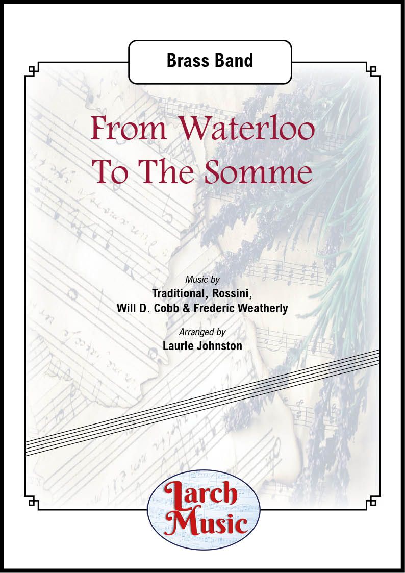From Waterloo To The Somme - Brass Band