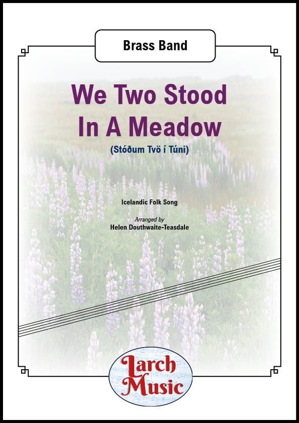 We Two Stood In A Meadow - Brass Band