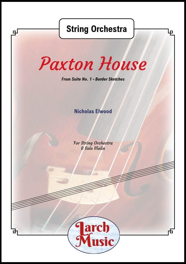 Paxton House (From Suite No. 1 - Border Sketches) - String Orchestra
