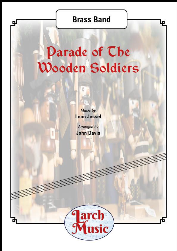 Parade of The Wooden Soldiers - Brass Band