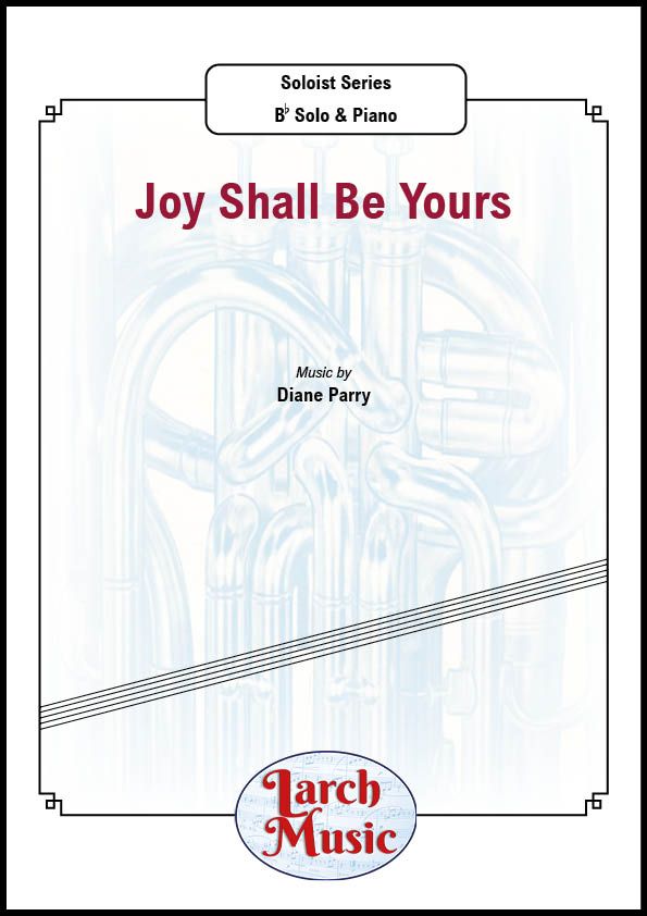 Joy Shall Be Yours - Bb Solo & Piano