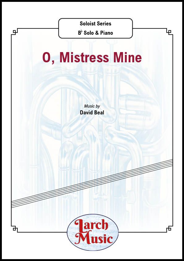 O, Mistress Mine - Bb Solo & Piano