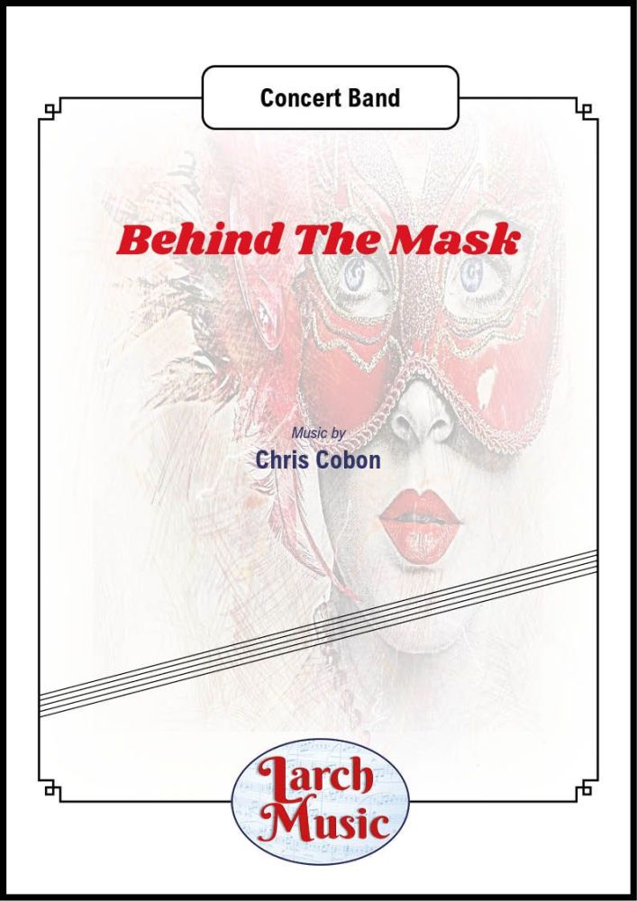 Behind The Mask - Concert Band