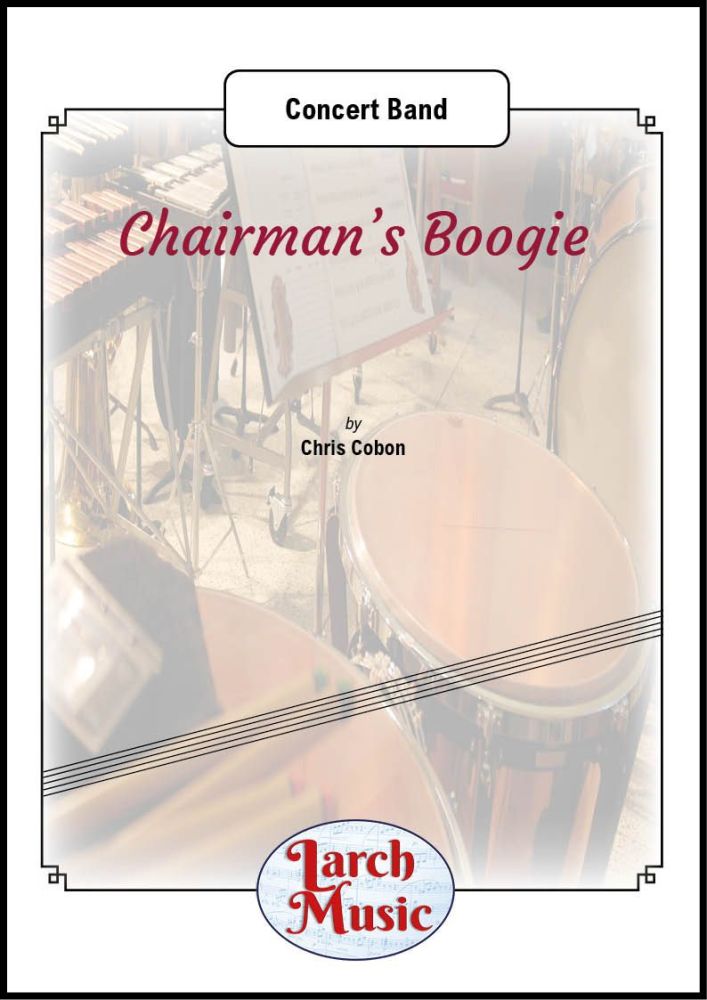 Chairman's Boogie - Concert Band