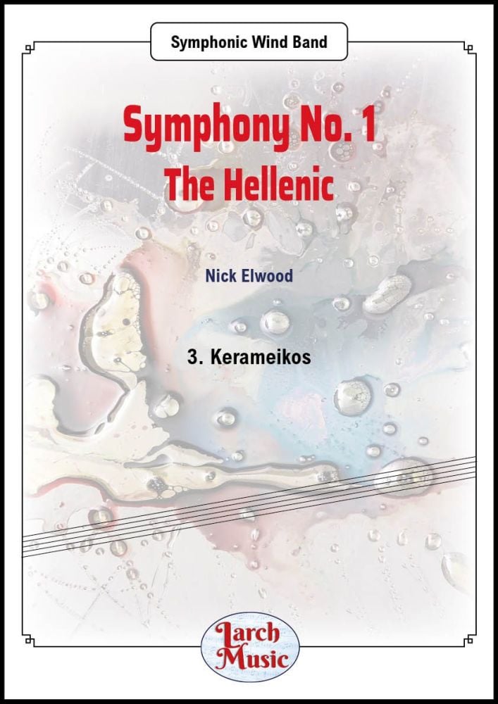 Symphony No. 1 - The Hellenic (Mvt. 3 Karameikos) - Symphonic Wind Band
