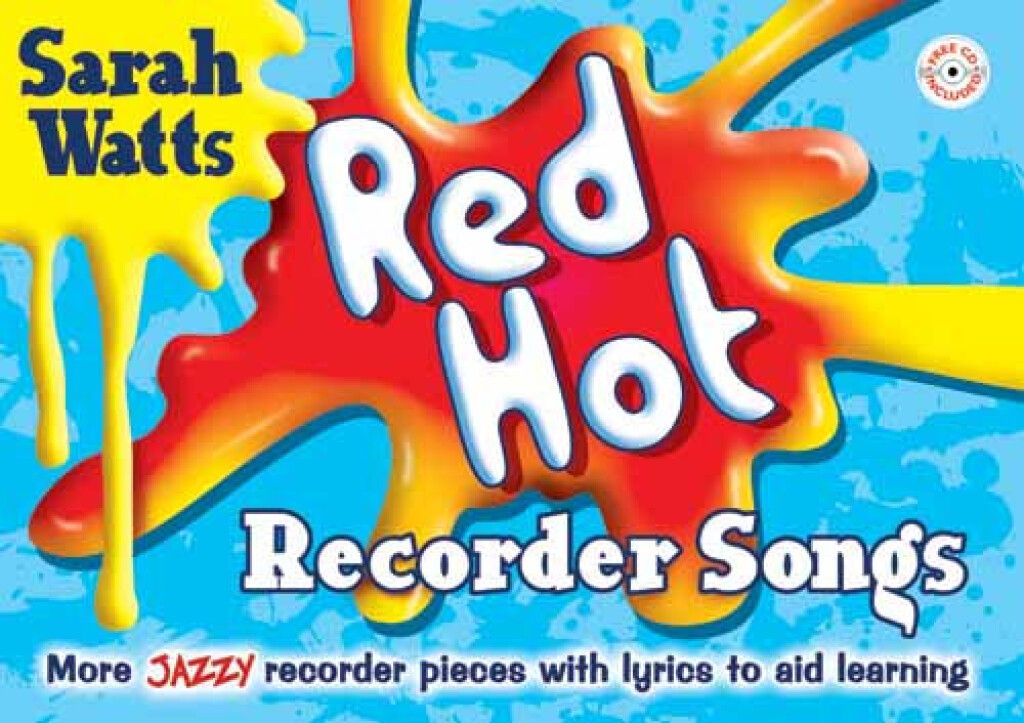 Red Hot Recorder Songs - Sarah Watts ~ Book & Audio CD