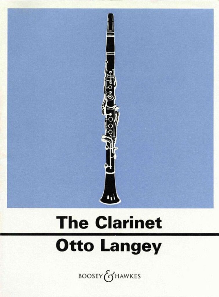 Otto Langey : Practical Tutor for Clarinet