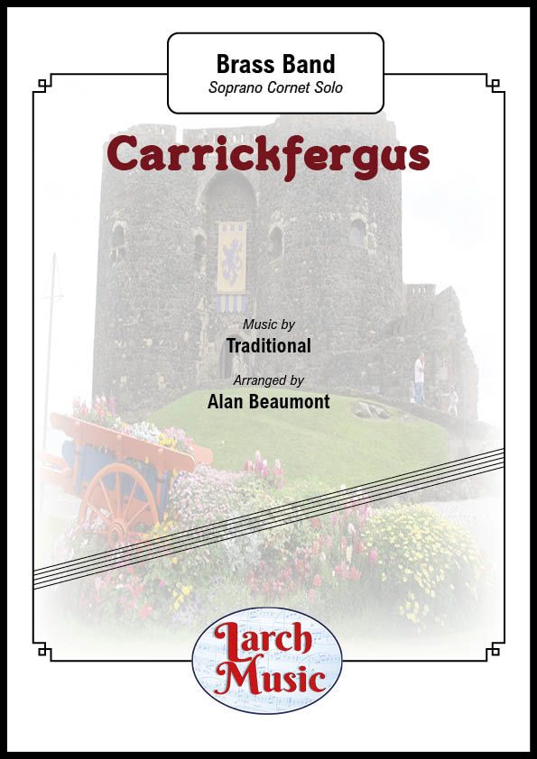Carrickfergus - Soprano Cornet & Brass Band - LM399
