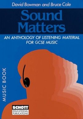 Sound Matters - An Anthology of Listening Material for GCSE Music