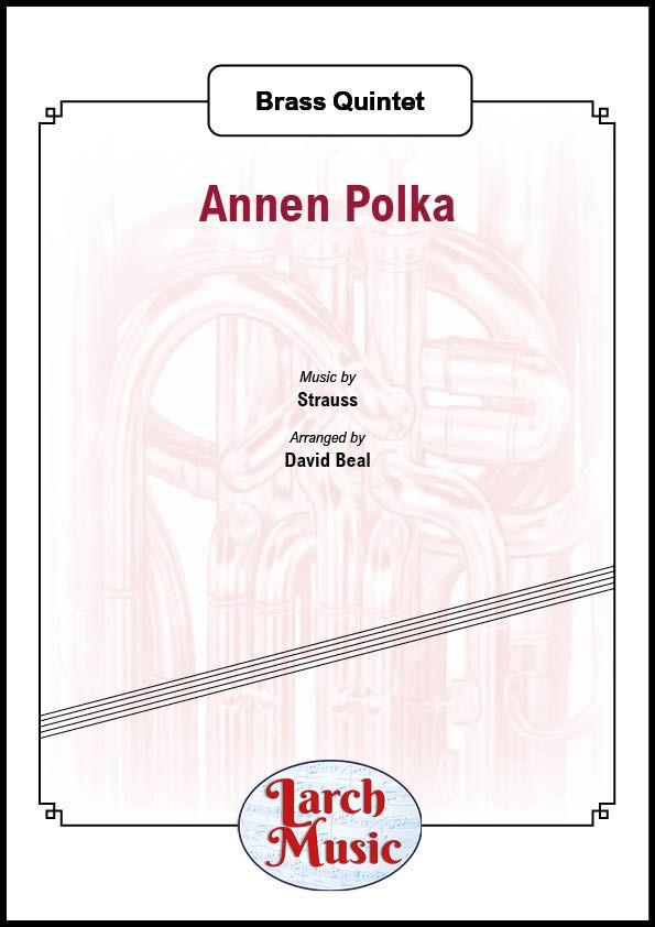 Annen Polka - Brass Quintet - LM004