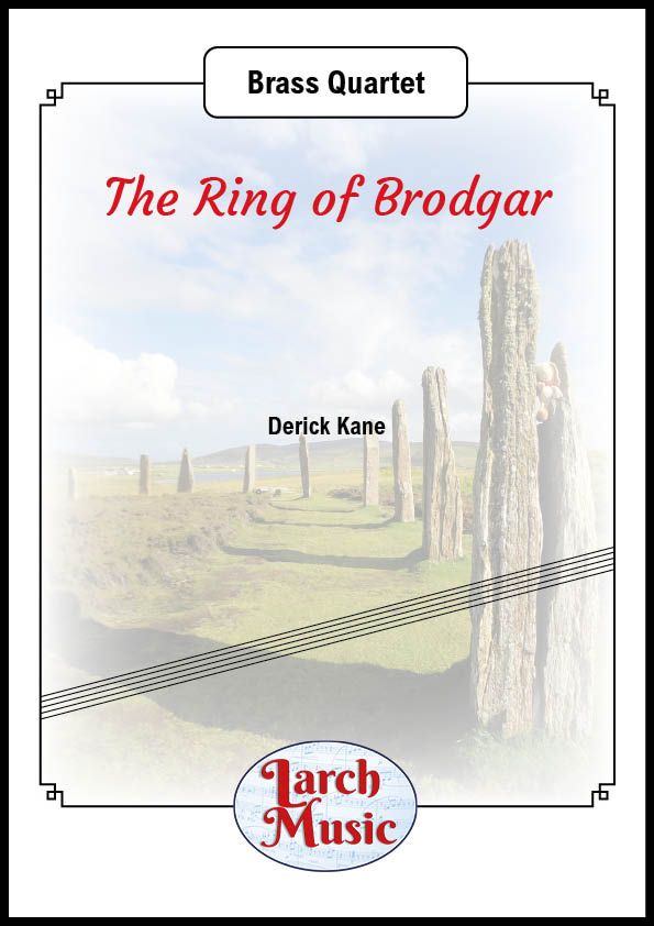 The Ring of Brodgar - Brass Quartet