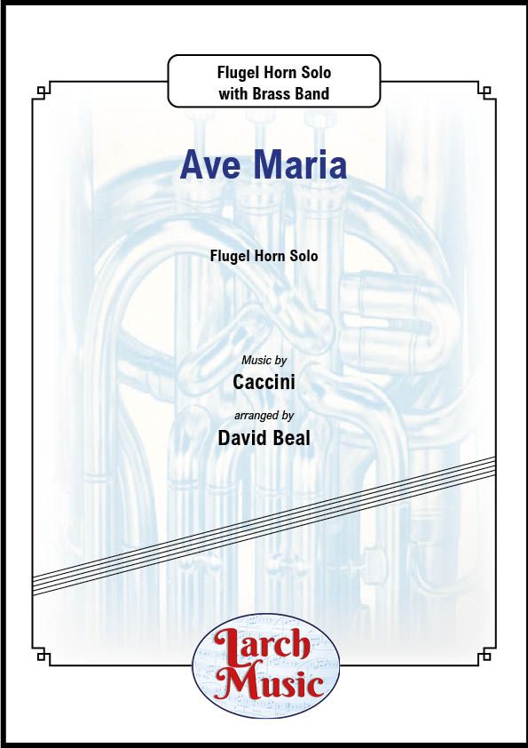 Ave Maria - Flugel Horn & Brass Band - LM002