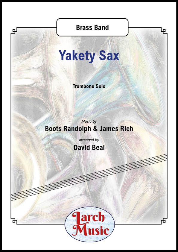 Yakety Sax - Trombone & Brass Band