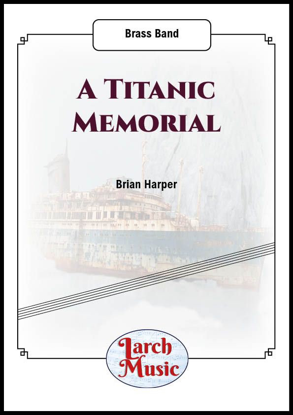 A Titanic Memorial - Brass Band - LM393