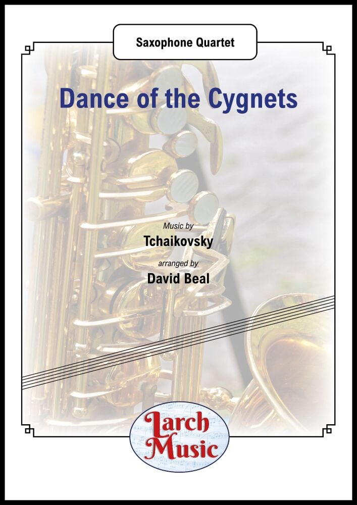Dance of the Cygnets - Saxophone Quartet - LM119
