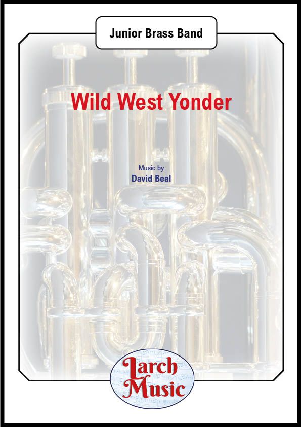 Wild West Yonder (Ride 'em Cowboy) - Junior Brass Band