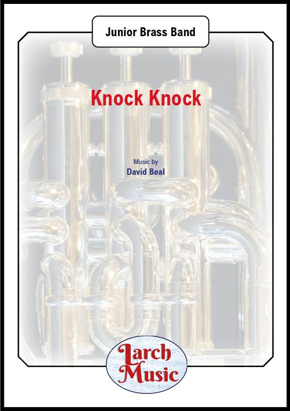 Knock Knock (Who's There In The Wrong Place) - Junior Brass Band