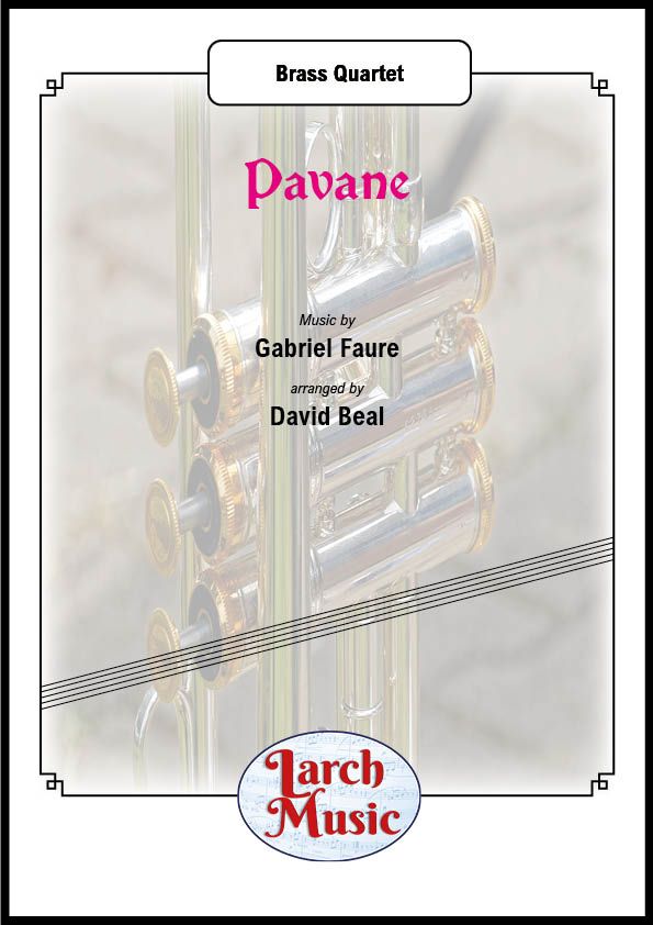 Pavane - Brass Quartet Full Score & Parts - LM102