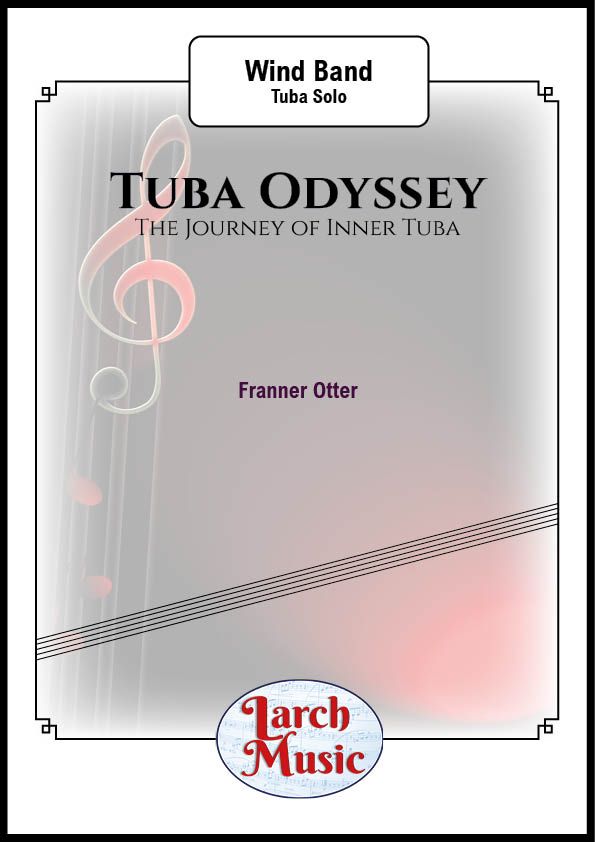 Tuba Odyssey - Wind Band - Tuba Solo - LM792