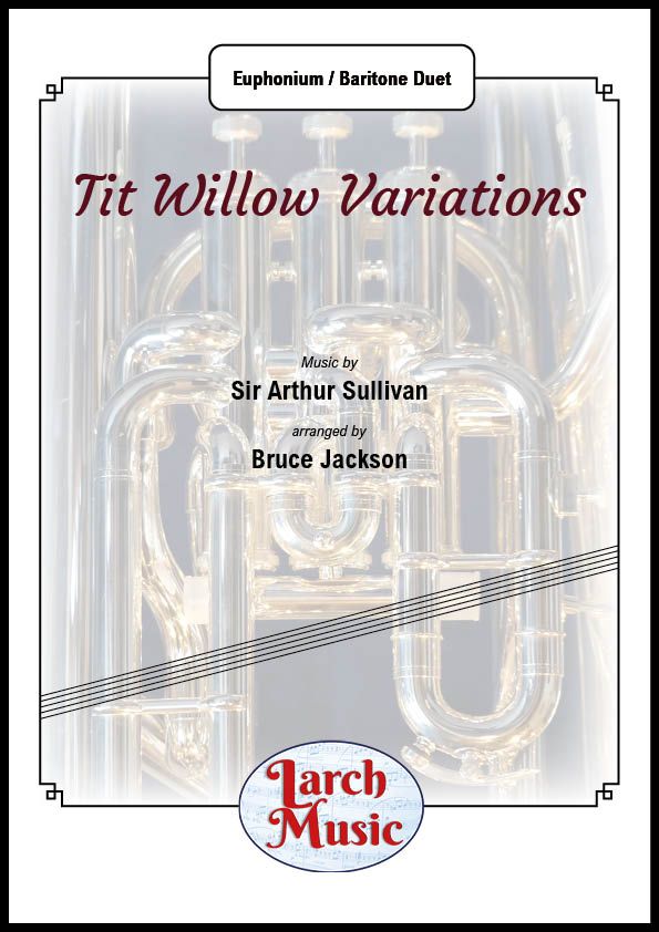 Tit Willow Variations - Euphonium Duet with Piano - LM451