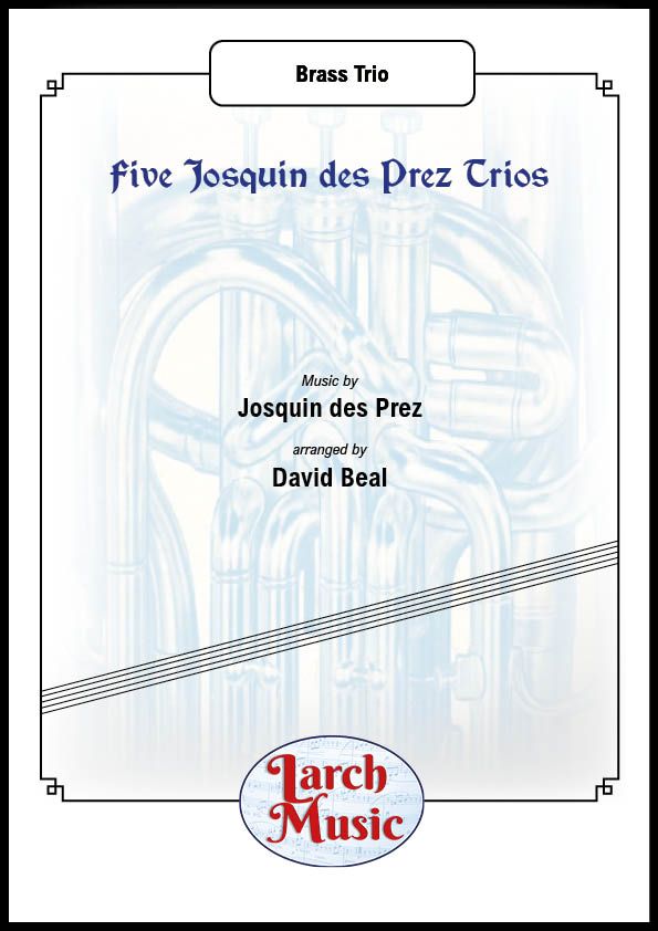 Five Josquin des Pres Trios - Brass Trio - LM974