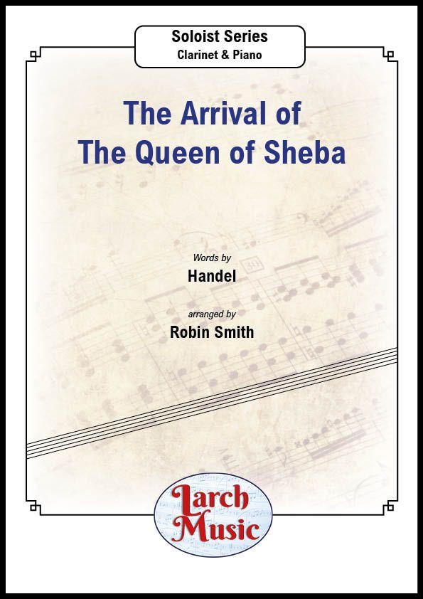The Arrival of The Queen of Sheba - Clarinet & Piano - LM765