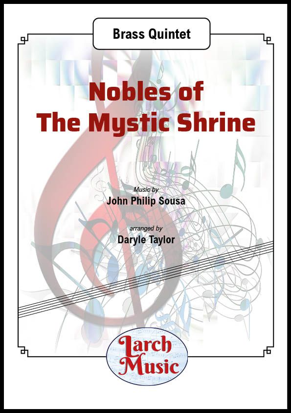 Nobles of The Mystic Shrine - Brass Quintet Full Score & Parts - LM392