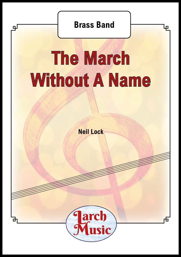 The March Without A Name - Brass Band - LM554