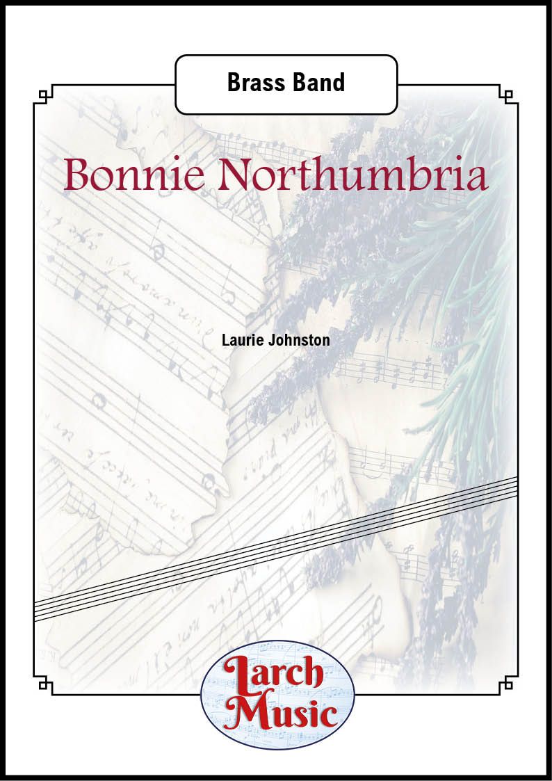 Bonnie Northumbria - Brass Band - LM786