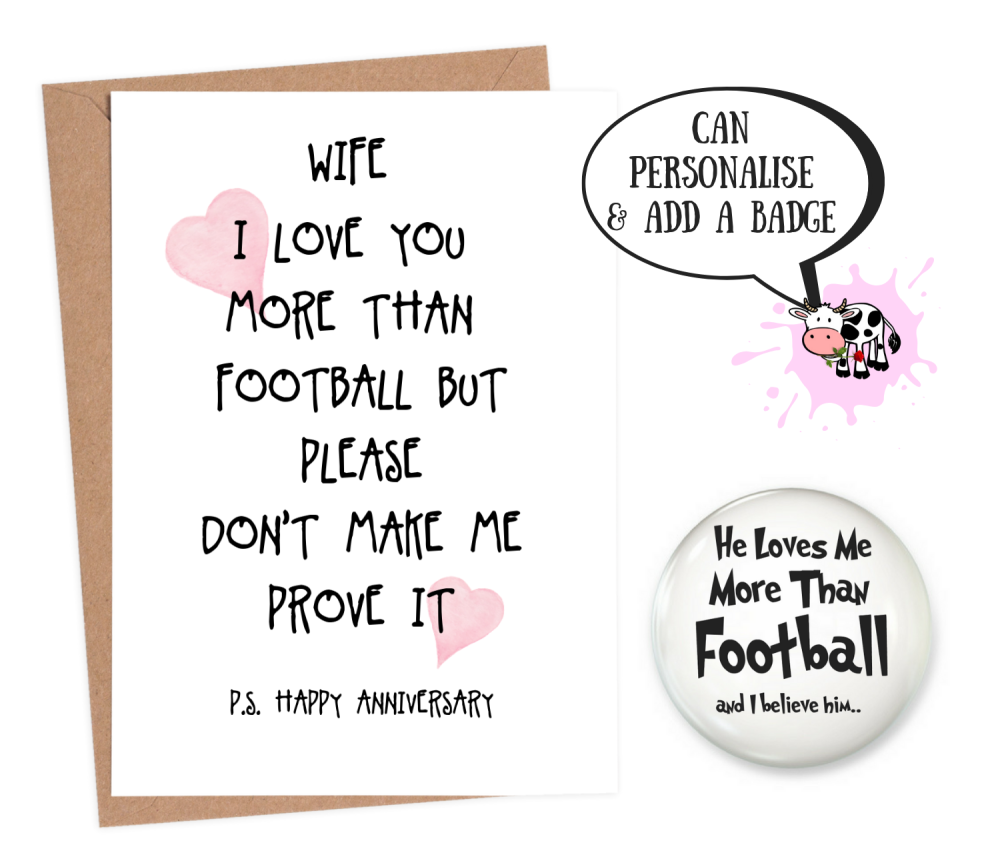 Wife 'love you more than football'