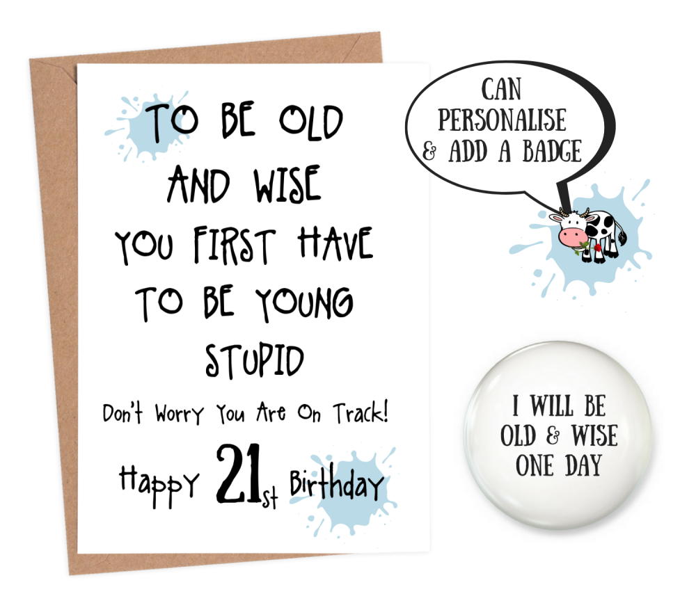 21 Old and Wise