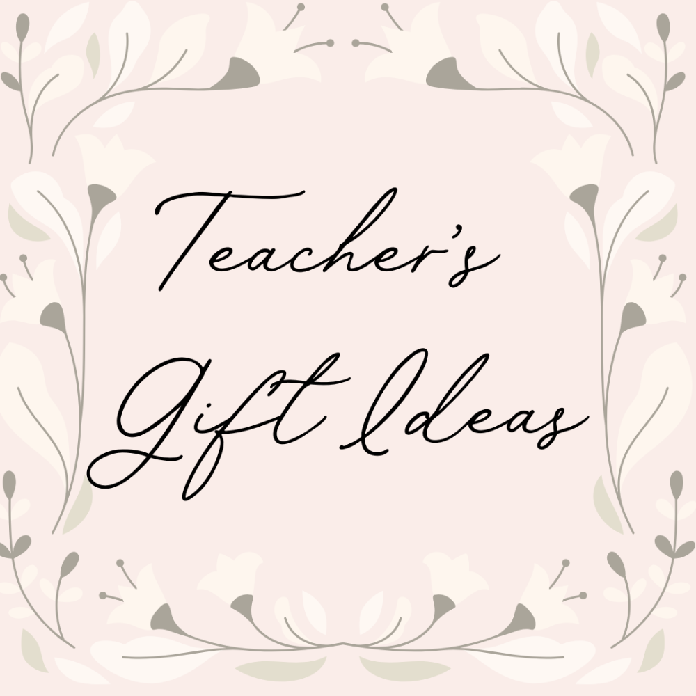 Teacher's Gift Ideas