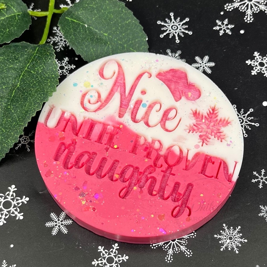 Nice Until Proven Naughty  Wax Melt