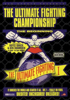 THE ULTIMATE FIGHTING CHAMPIONSHIP 1: THE BEGINNING