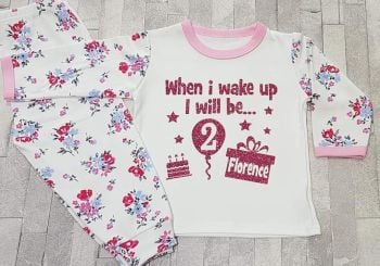 Beautiful Floral Personalised 'When i Wake up...' Birthday Pyjamas!