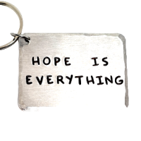 'HOPE IS EVERYTHING' KEYRING