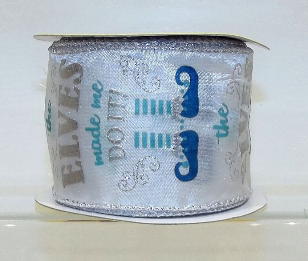 Wire Edge Christmas The Elves Made Me Satin Ribbon 62mm Wide - Sold per metre