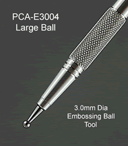 E3004 PCA Embossing Tool - Large Ball 3.0mm Diameter