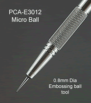 E3012 PCA Embossing Tool - Micro Ball 0.8mm