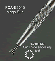 E3013 PCA Embossing Tool - Mega Sun Tool 5.0mm Diameter