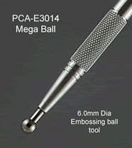 E3014 PCA Embossing Tool - Mega Ball 6.0mm Diameter
