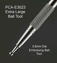 E3023 PCA Embossing Tool - Extra Large Ball 3.6mm